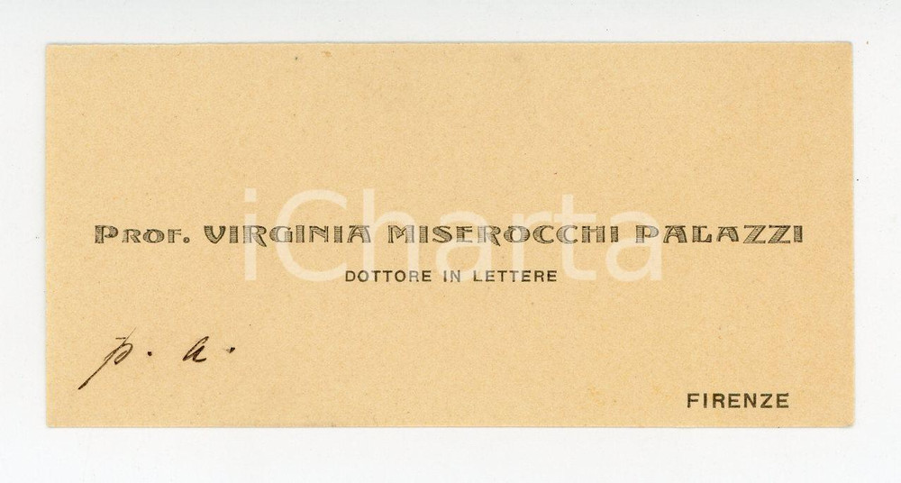 1920 ca FIRENZE Biglietto Virginia MISEROCCHI PALAZZI Dottore in Lettere (2) Biglietto da visita con sigla autografa. CONDIZIONI: G      originale e autentica 1