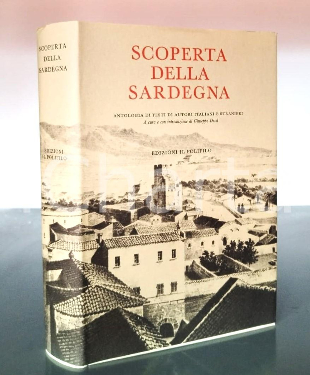 1967 Giuseppe DESSÌ Scoperta della Sardegna - Antologia - Edizioni IL POLIFILO Legatura editoriale con copertina telata e sovraccoperta.Copertina di Bob Noorda - Unimark.EDITORE: Edizioni Il Polifilo PAGINE: 699 GOOD/buono lievi tracce d'uso FORMATO: 19x28 cm originale e autentica 1