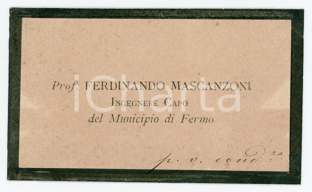 Autografo originale 1920 ca FERMO Ferdinando MASCANZONI Ing. capo  Biglietto condoglianze AUTOGRAFO 1