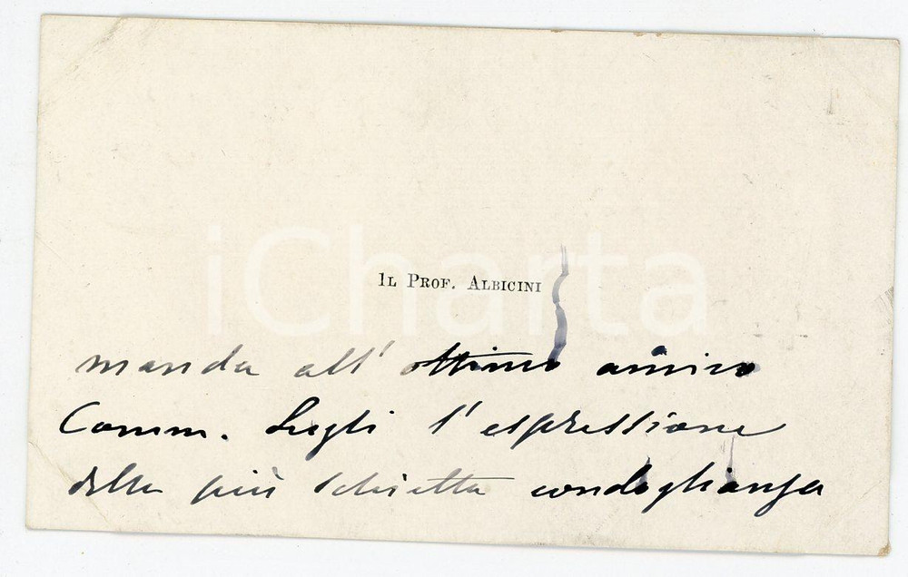 Autografo originale 1890 ca Prof. Cesare ALBICINI Biglietto condoglianze AUTOGRAFO 1