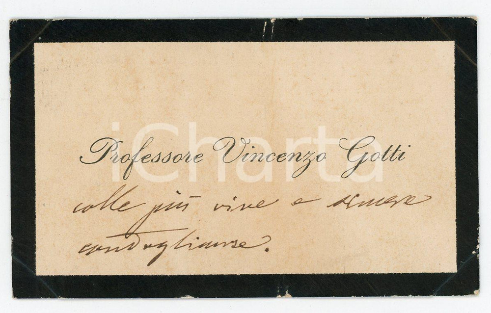 1890 ca BOLOGNA Prof. Vincenzo GOTTI Biglietto condoglianze AUTOGRAFO Biglietto autografo con messaggio di condoglianze.  FAIR/discreto Schiacciamento agli angoli dovuto all'inserimento in album, bruniture e lievi abrasioni ai margini FORMATO: 9x5  cm originale e autentica 1