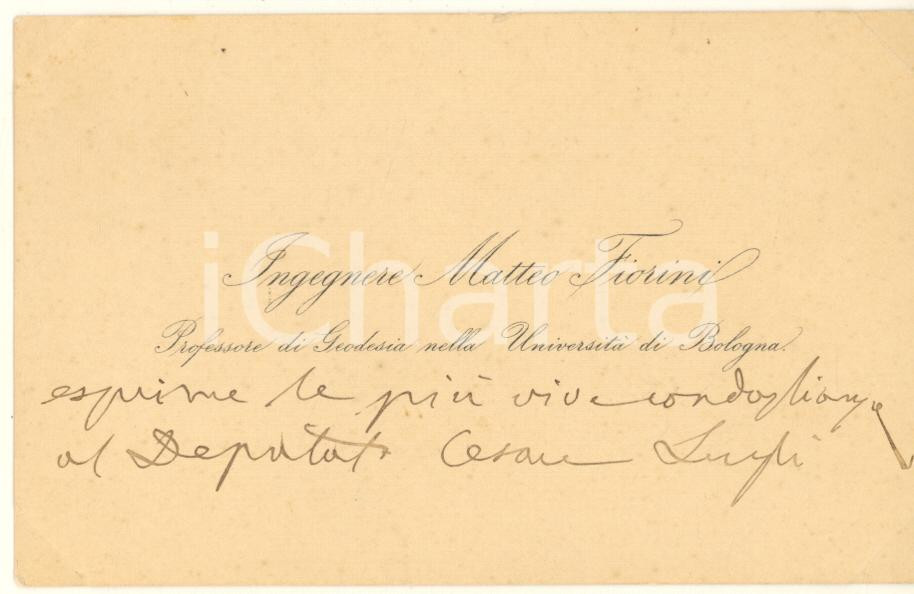 Autografo originale 1890 ca BOLOGNA Ing. Matteo FIORINI Professore di geodesia Biglietto AUTOGRAFO 1