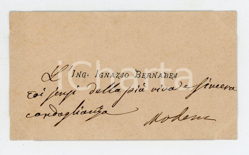 Autografo originale 1890 ca MODENA Ing. Ignazio BERNABEI Biglietto condoglianze AUTOGRAFO 1