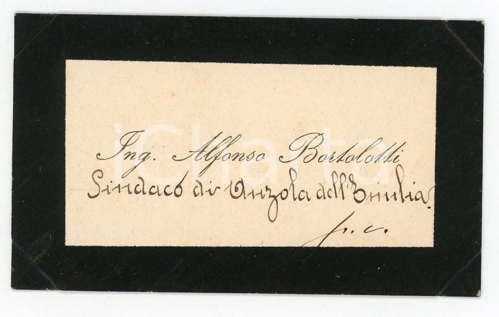 Autografo originale 1890 ca ANZOLA DELL EMILIA Ing. Alfonso BORTOLOTTI Sindaco  Biglietto AUTOGRAFO 1