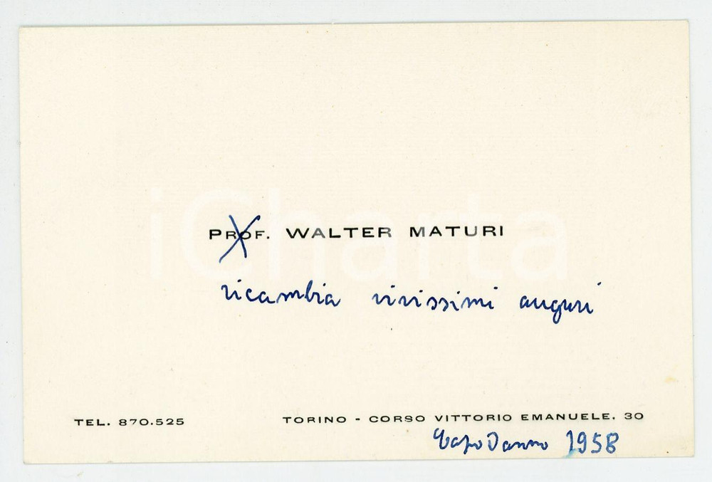 Autografo originale 1958 TORINO Prof. Walter MATURI Biglietto di auguri AUTOGRAFO 1