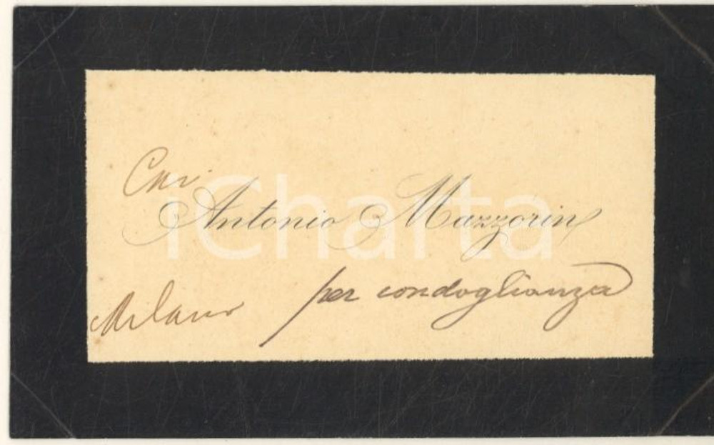 Autografo originale 1890 ca MILANO Cav. Antonio MAZZORIN imprenditore  Biglietto AUTOGRAFO 1