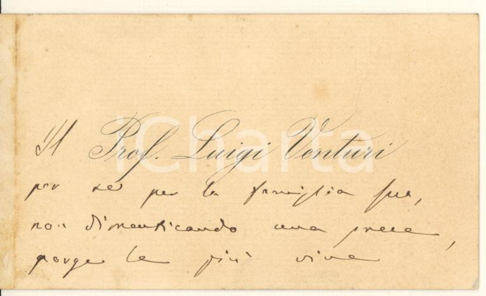 1890 ca BOLOGNA Prof. Luigi VENTURI - Biglietto condoglianze AUTOGRAFO Biglietto da visita originale d'epoca, con messaggio autografo su entrambe le facciate.  FAIR/discreto abrasione al lato sinistro FORMATO: 10x6 cm originale e autentica 1