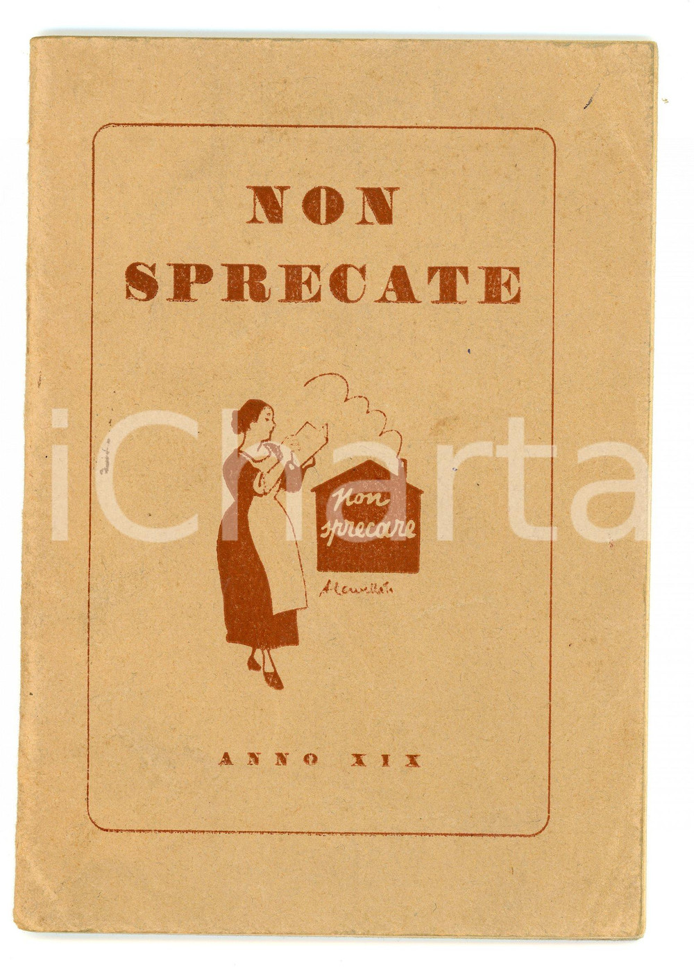 Libro, pubblicazione d epoca 1941 PNF PROPAGANDA Non sprecate  Economia domestica  Pubblicazione 1