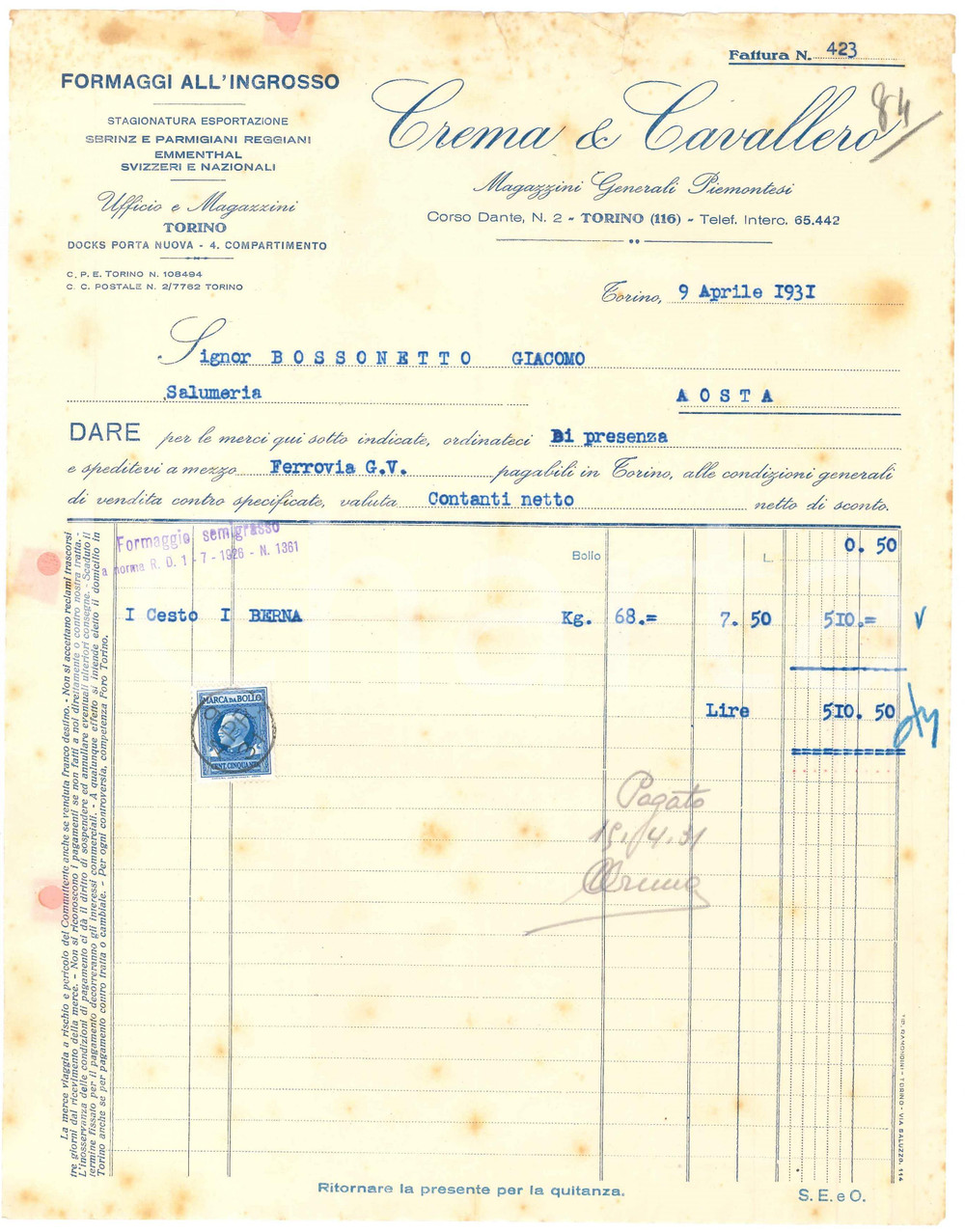 1931 TORINO Corso Dante 2 - CREMA & CAVALLERO Formaggi all'ingrosso *Fattura (4) Fattura commerciale d'epoca dattiloscritta, su carta intestata.Presente marca da bollo.PAGINE: 1  POOR/danneggiato piegature d'epoca; fori da classificatore; fioriture; strappi di circa 1.5 cm e mancanza al lato superiore FORMATO: 23x29 cm originale e autentica 1