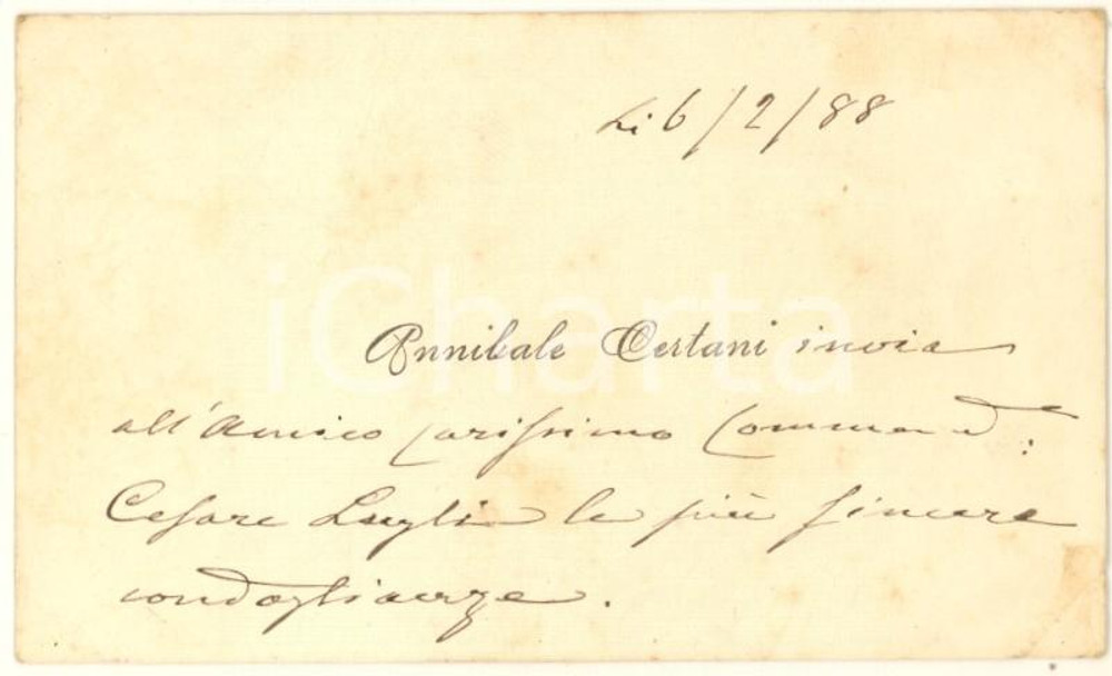 Autografo originale 1888 BOLOGNA Annibale CERTANI ingegnere e agronomo  Biglietto AUTOGRAFO 1