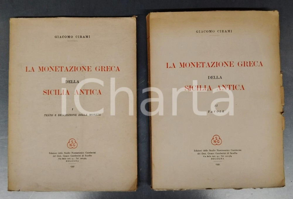 1959 Giacomo CIRAMI Monetazione greca della Sicilia Antica - Ed. SNG 2 voll. Due volumi Brossura editoriale con copertina in cartoncino.TITOLO: La monetazione greca della Sicilia Antica Vol. 1 - Testo e descrizione delle moneteVol. 2 - TavoleEDITORE: Edizioni dello Studio Numismatico Gamberini del Dott. Cesare Gamberini di Scarfèa - Bologna PAGINE: 107 + 146 POOR/danneggiato strappi alle copertine, bruniture diffuse in entrambi i volumi FORMATO: 21x29 cm originale e autentica 1