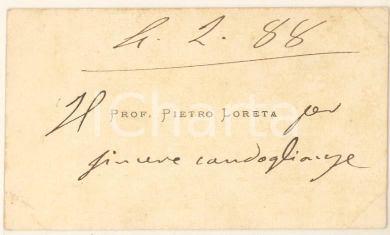 Autografo originale 1888 BOLOGNA Pietro LORETA chirurgo e patriota  Biglietto da visita AUTOGRAFO 1