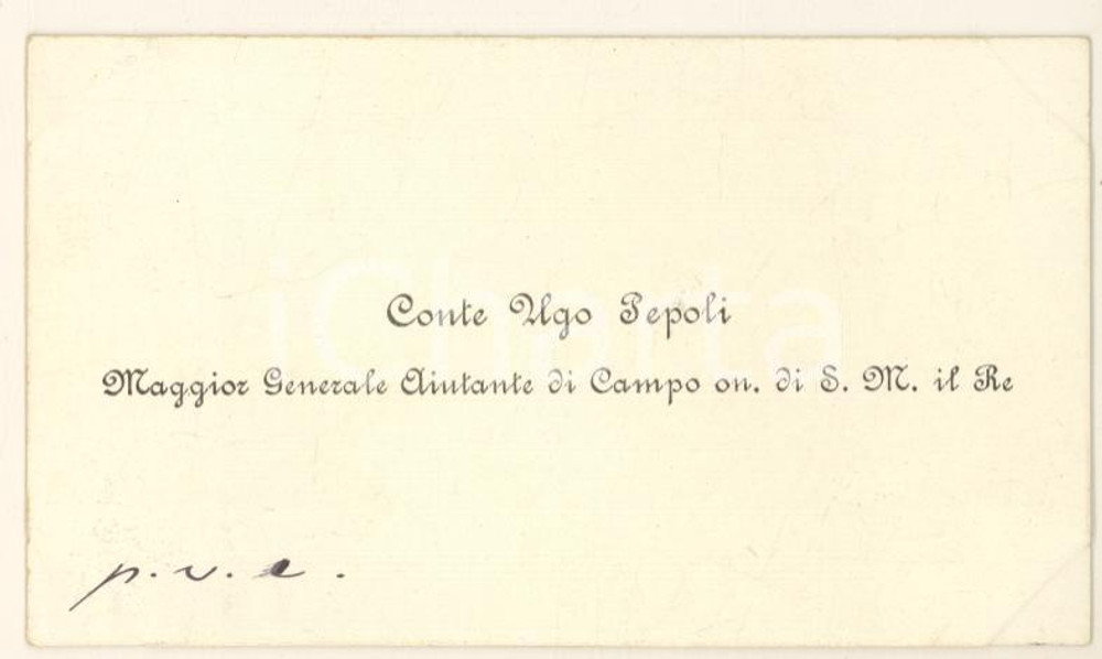 Autografo originale 1890 ca BOLOGNA Conte Ugo PEPOLI Aiutante di campo del Re  Biglietto AUTOGRAFO 1