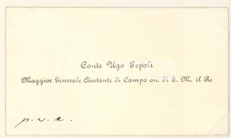 Autografo originale 1890 ca BOLOGNA Conte Ugo PEPOLI Aiutante di campo del Re  Biglietto AUTOGRAFO 1