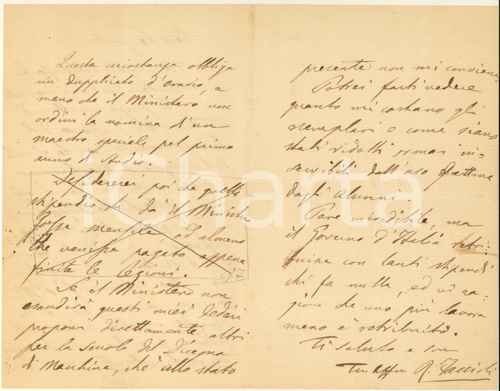 1880 BOLOGNA Raffaele FACCIOLI sulla scuola del Disegno di Macchine *AUTOGRAFO Lettera autografa del pittore e ingegnere Raffaele Faccioli, redatta in forma di bozza, che sollecita un intervento governativo : " ...Ti prego inoltre di trattare seco l'affare dell'emolumento per la scuola del Disegno di Macchine poiché, come hai verificato, è una delle scuole accademiche più frequentate e di maggiore impegno...Si debbono fare due corsi, il secondo dei quali alle officine...allo stato presente non mi conviene...". PAGINE: 4 (1 bianca) POOR/danneggiato piegature d'epoca, piccoli strappi marginali FORMATO: 14x21 cm originale e autentica 1