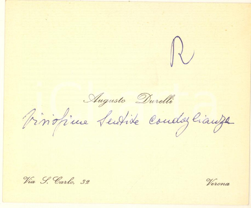 1960 ca VERONA Augusto DURELLI - Biglietto con messaggio autografo Biglietto originale d'epoca, con messaggio autografo. PAGINE: 1 GOOD/buono lieve piegatura angolare FORMATO: 11x10 cm originale e autentica 1