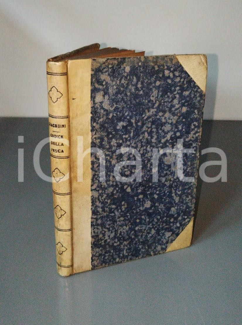 1913 Enrico GIACOBINI Codice vigente della pesca - Ed. F. CASELLA Pubblicazione d'epoca.EDITORE: Ditta F. Casella fu G. di Gaspare Casella - Napoli PAGINE: 263 POOR/danneggiato Macchie e aloni in copertina FORMATO: 12x19 cm originale e autentica 1