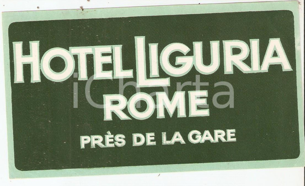Materiale pubblicitario d’epoca 1950 ca ROMA Etichetta pubblicitaria HOTEL LIGURIA 14x8 cm 3 1