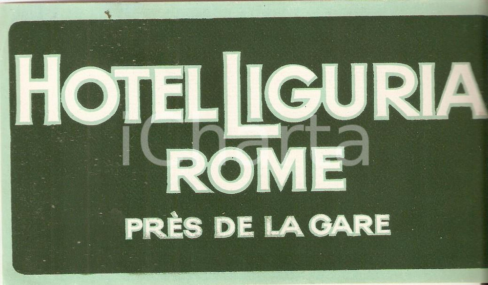 Materiale pubblicitario d’epoca 1950 ca ROMA Etichetta pubblicitaria HOTEL LIGURIA 14x8 cm 4 1