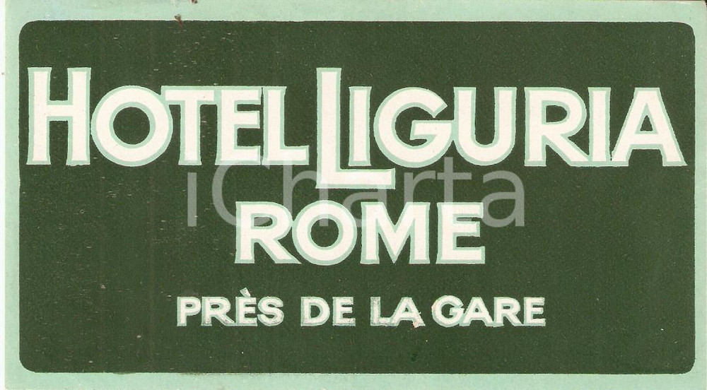 Materiale pubblicitario d’epoca 1950 ca ROMA Etichetta pubblicitaria HOTEL LIGURIA 14x8 cm 5 1