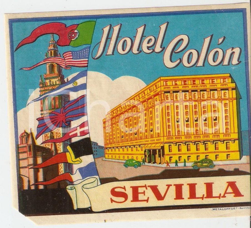 Materiale pubblicitario d’epoca 1960 ca SEVILLA ESPANA Hotel COLON Etichetta illustrata 11x10 cm 6 1