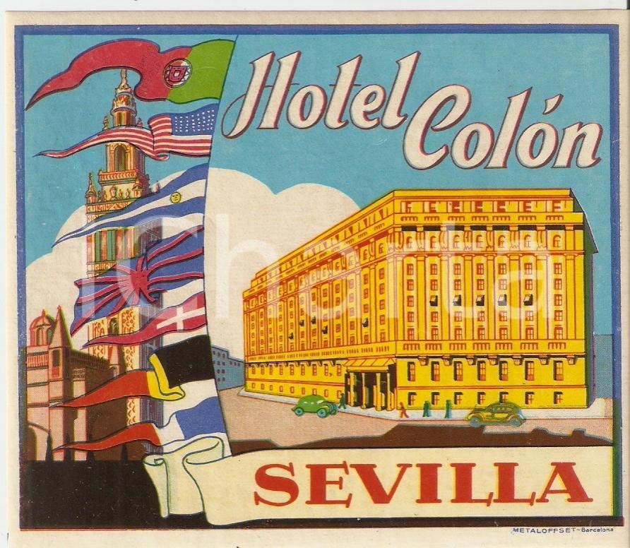 Materiale pubblicitario d’epoca 1960 ca SEVILLA ESPANA Hotel COLON Etichetta illustrata 11x10 cm 1 1