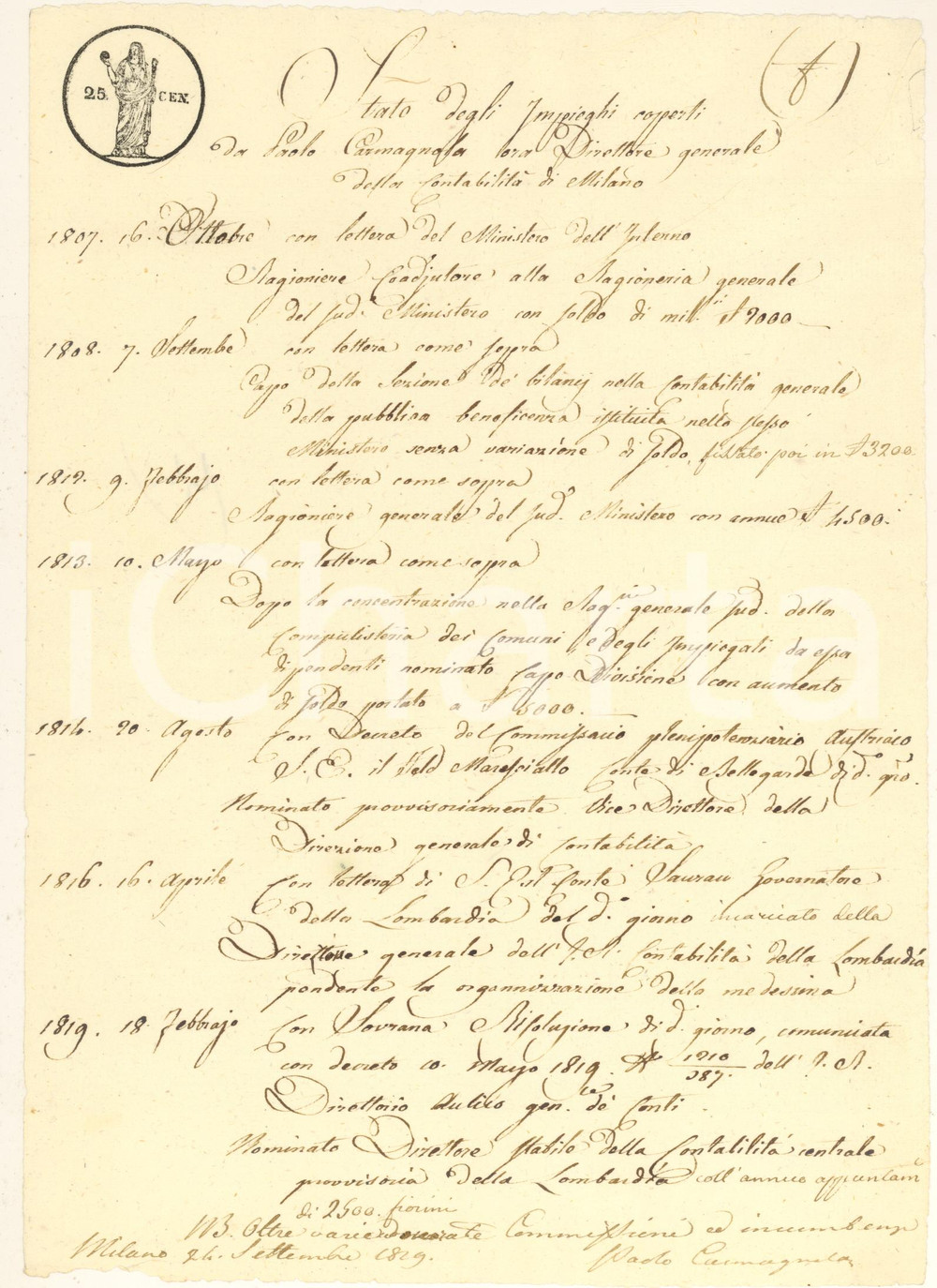 1829 MILANO Impieghi di Paolo CARMAGNOLA Direttore generale contabilità Documento manoscritto, originale d'epoca, su carta bollata 25 cent.Si tratta della lista degli incarichi che aveva ricoperto Paolo Carmagnola, una sorta di curriculum professionale del nuovo "Direttore stabile della contabilità centrale provvisoria della Lombardia".PAGINE: 1 (2 facciate) CONDIZIONI:GOOD/buono minime gualcitureFORMATO: 20x28 cm originale e autentica 1