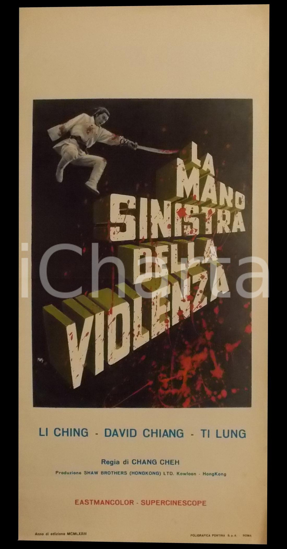 Materiale cinematografico d’epoca 1973 LA MANO SINISTRA DELLA VIOLENZA David CHIANG Ching LEE Manifesto 32x70 cm 1