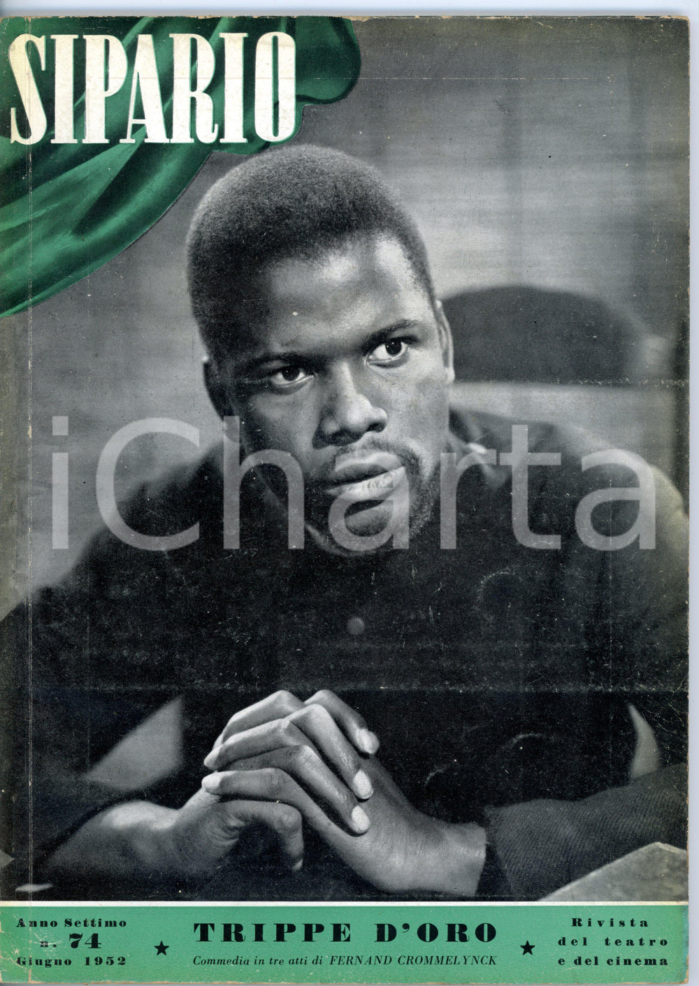 Giornale, rivista storica 1952 SIPARIO Fernand CROMMELYNCK Trippe d oro / Commedia Rivista anno VII N° 74 1