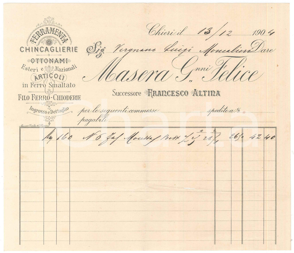 Documento originale, autentico 1904 CHIERI TO MASERA Giovanni Felice succ. ALTINA  Ferramenta Fattura 1