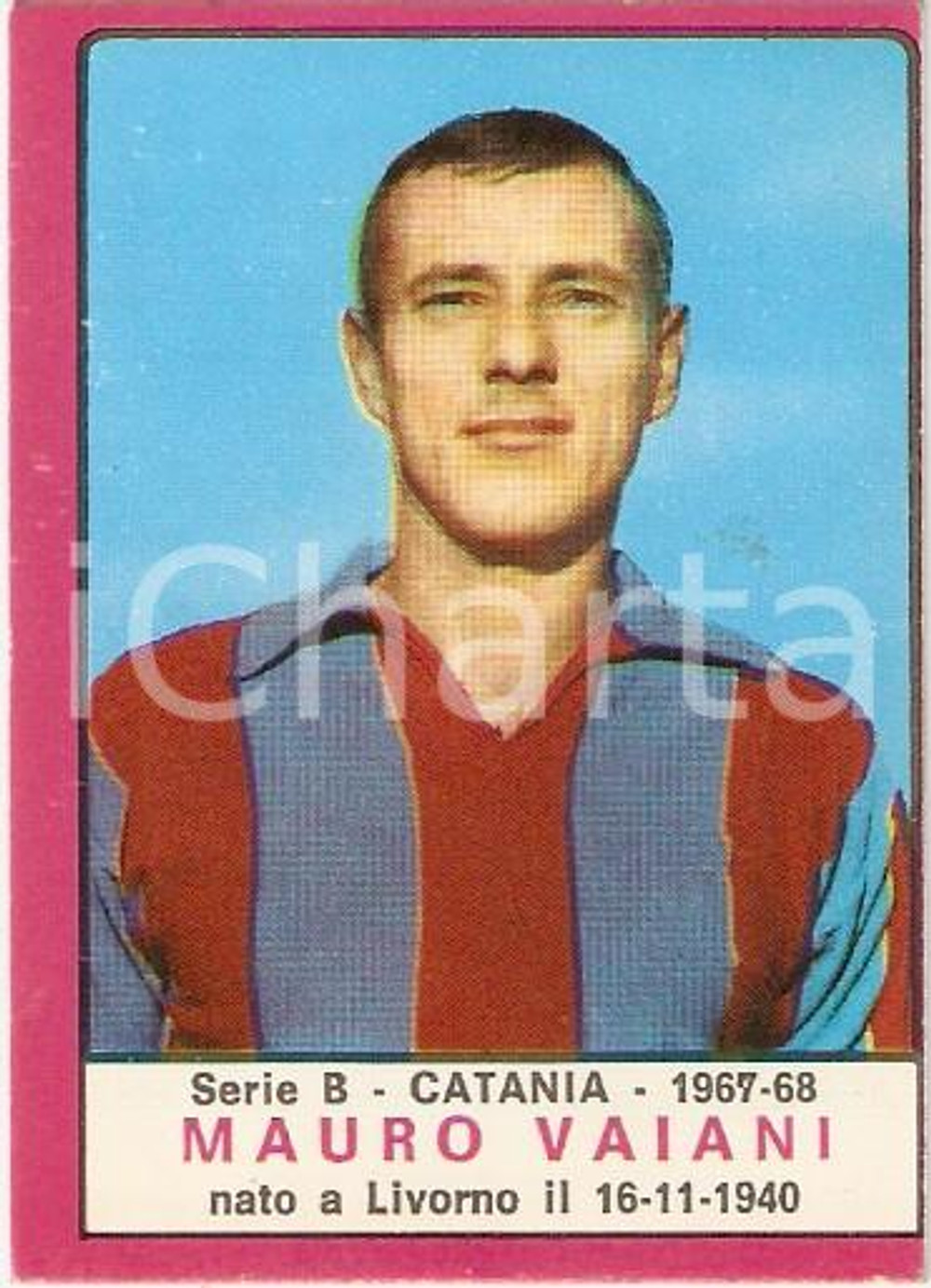 Oggetto da collezione cartaceo PANINI CALCIATORI 1967 - 1968 Figurina Mauro VAIANI Serie B CATANIA Valida 1