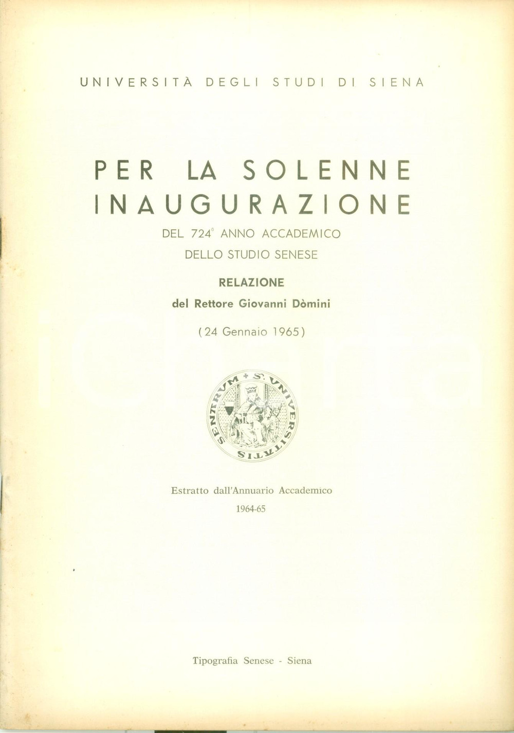 Libro, pubblicazione d epoca 1965 SIENA Rettore Giovanni DOMINI Solenne inaugurazione anno accademico 1 1