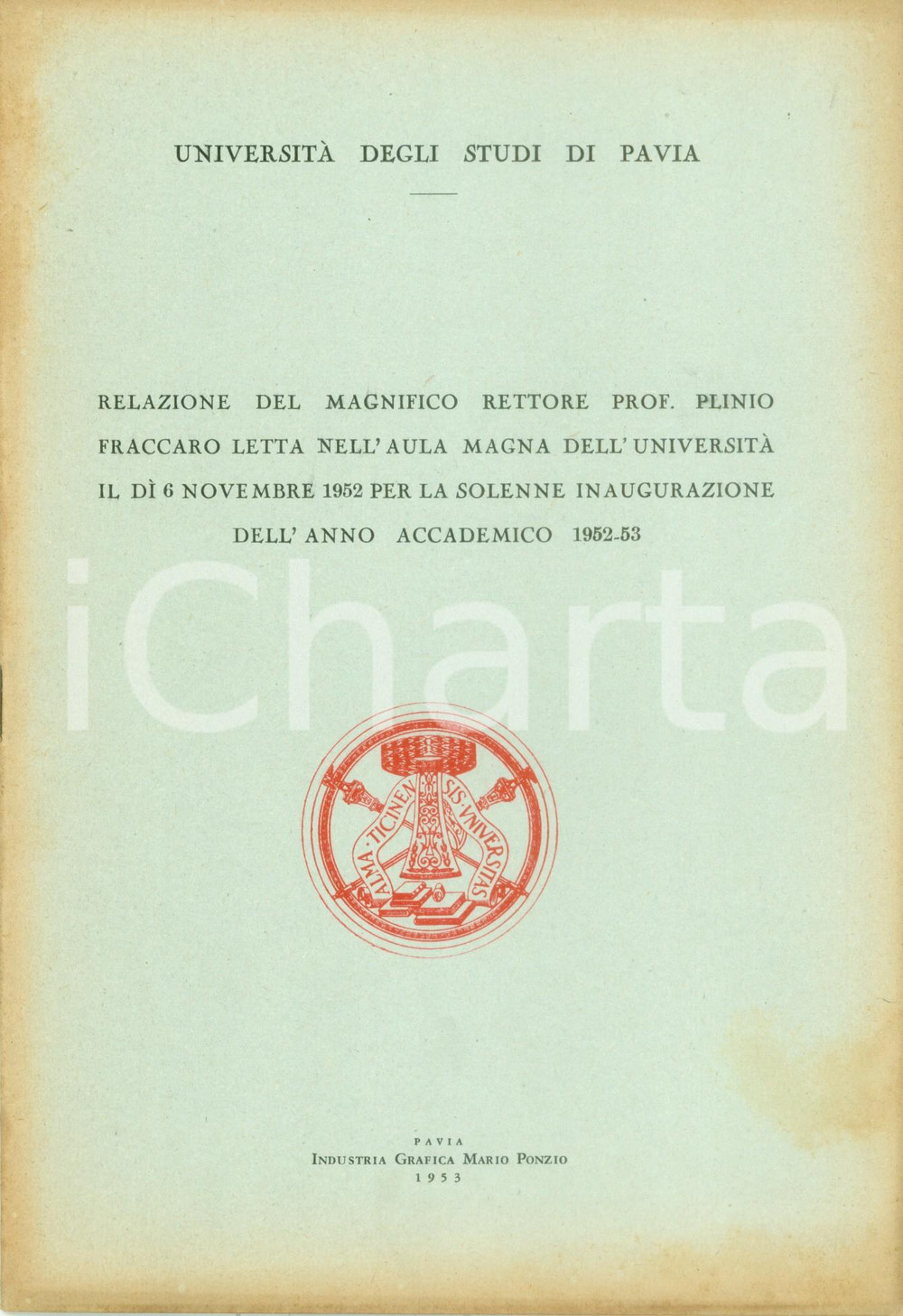 Libro, pubblicazione d epoca 1953 PAVIA Relazione Rettore Plinio FRACCARO inaugurazione anno accademico 1 1