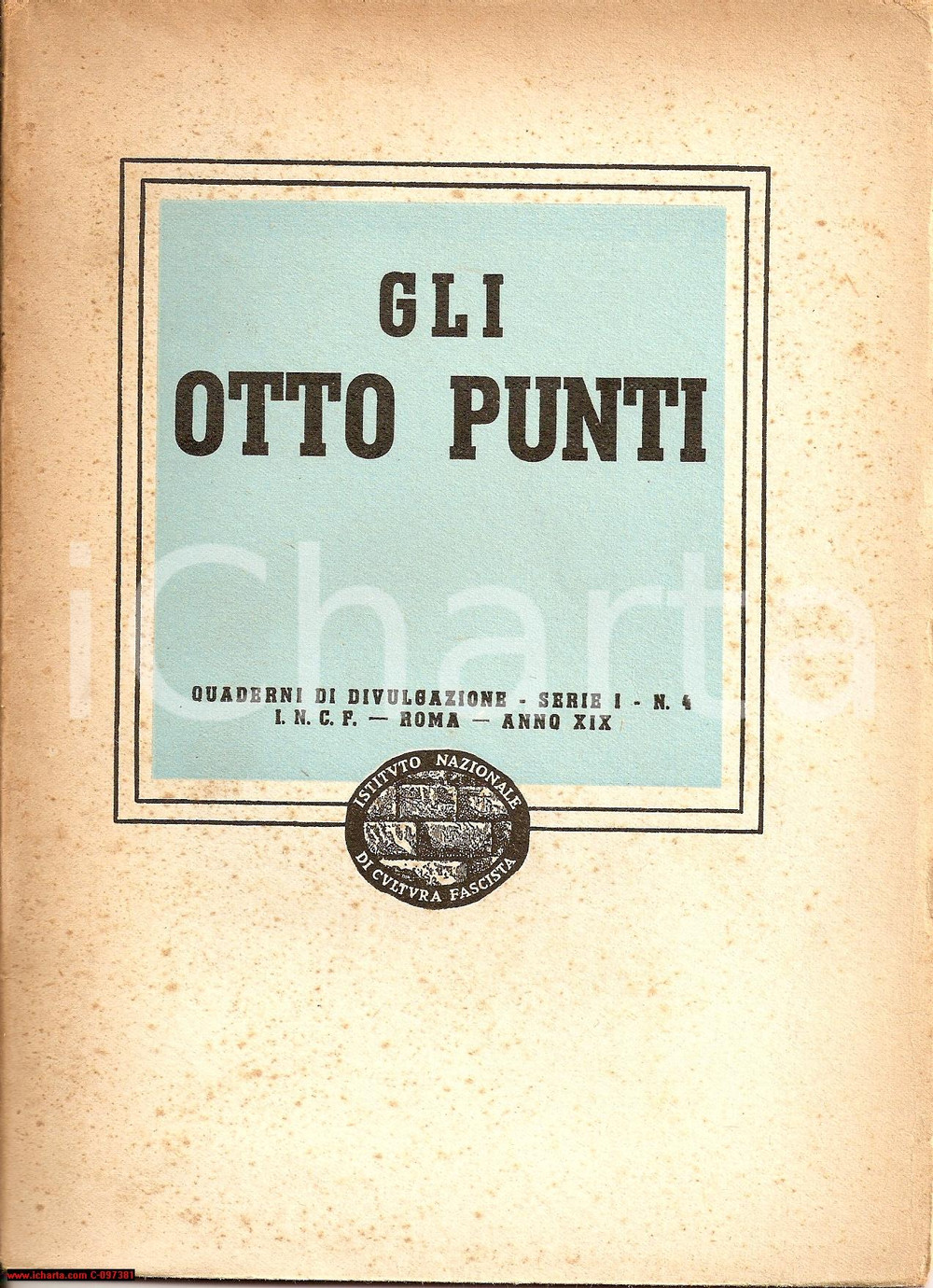 Libro, pubblicazione d epoca 1941 GLI OTTO PUNTI Carta Atlantica CULTURA FASCISTA 1