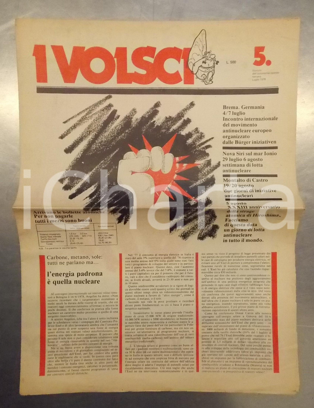 1978 ROMA I VOLSCI Settimana della lotta antinucleare - Mensile anno I n°5 DATA: Luglio 1978 DESCRIZIONE: Mensile dell'autonomia operaia romana, supplemento di "Rivolta di classe".CONDIZIONI: FAIR (piegatura centrale d'epoca e lievi gualciture)  originale e autentica 1