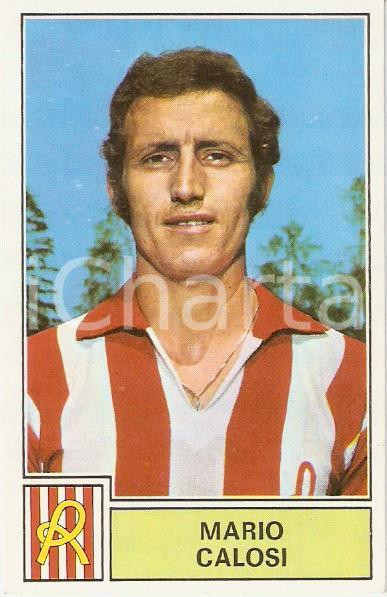 Oggetto da collezione cartaceo PANINI  CALCIATORI 1971  1972 Figurina Mario CALOSI Serie A Lanerossi VICENZA 1