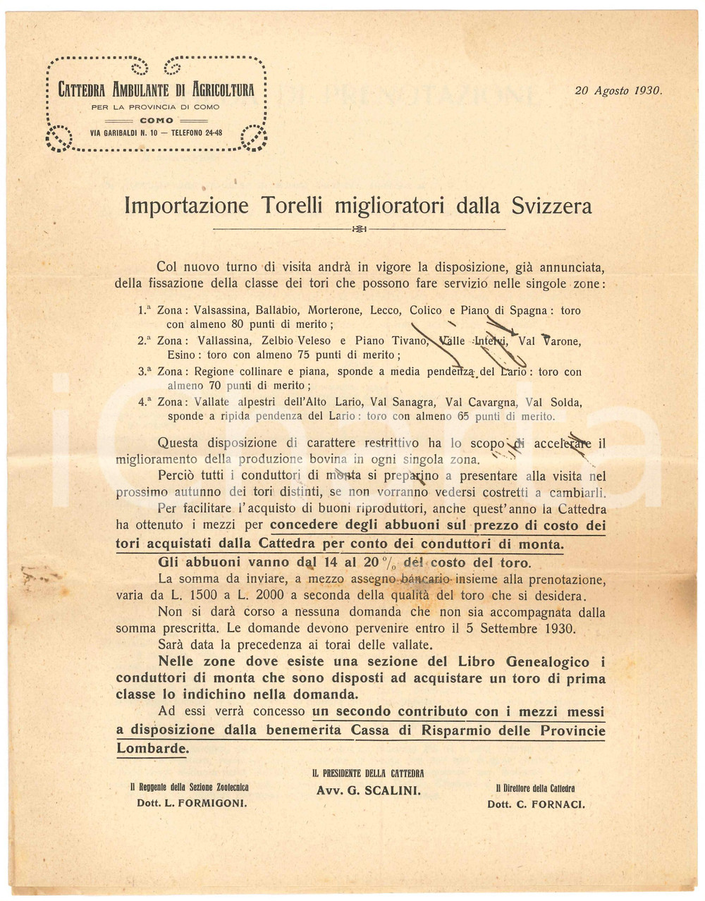 1930 COMO Cattedra Agricoltura ^Importazione torelli miglioratori dalla Svizzera Lettera circolare a stampa, a cura della Cattedra Ambulante di Agricoltura per la Provincia di Como.PAGINE: 6 facciate (2 stampate) CONDIZIONI:FAIR/discreto piegature d'epoca; strappi marginali; lievi ingiallimenti; piccoli tratti a pennaFORMATO: 22x28 cm originale e autentica 1