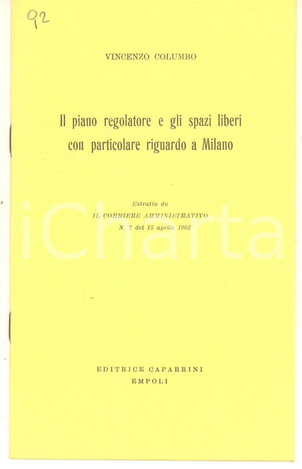 Libro, pubblicazione d epoca 1962 Vincenzo COLUMBO Il piano regolatore e gli spazi liberi a Milano 3 1