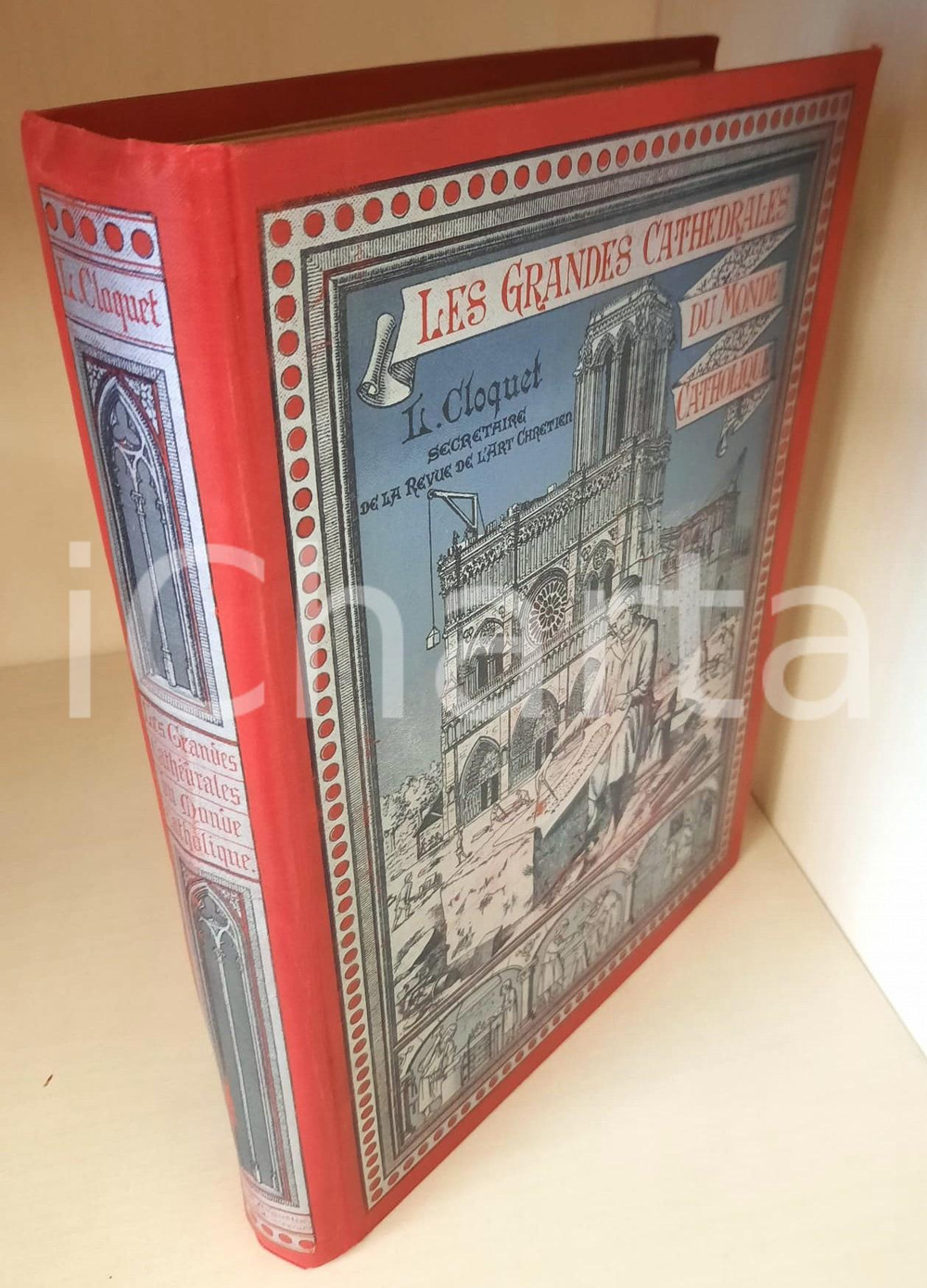 1897 L. CLOQUET Les grandes cathédrales du monde catholique *Ed. DESCLEE Legatura editoriale telata rigida, illustrata.Con oltre 200 illustrazioni nel testo.EDITORE: Desclée, De Brouwer - LillePAGINE: 380 CONDIZIONI:FAIR/discreto volume in buone condizioni, ma tracce d'uso in copertinaFORMATO: 23x31 cm originale e autentica 1