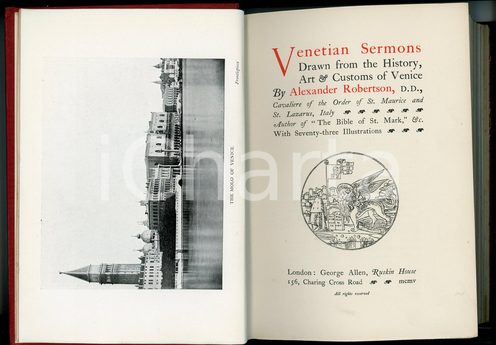 1905 Alexander ROBERTSON Venetian sermons - Ed. George Allen RUSKIN HOUSE Pubblicazione d'epoca.EDITORE: George Allen, Ruskin House - London PAGINE: 308CONDIZIONI:FAIR/discreto Lievi brunitureFORMATO: 14x20 cm originale e autentica 1