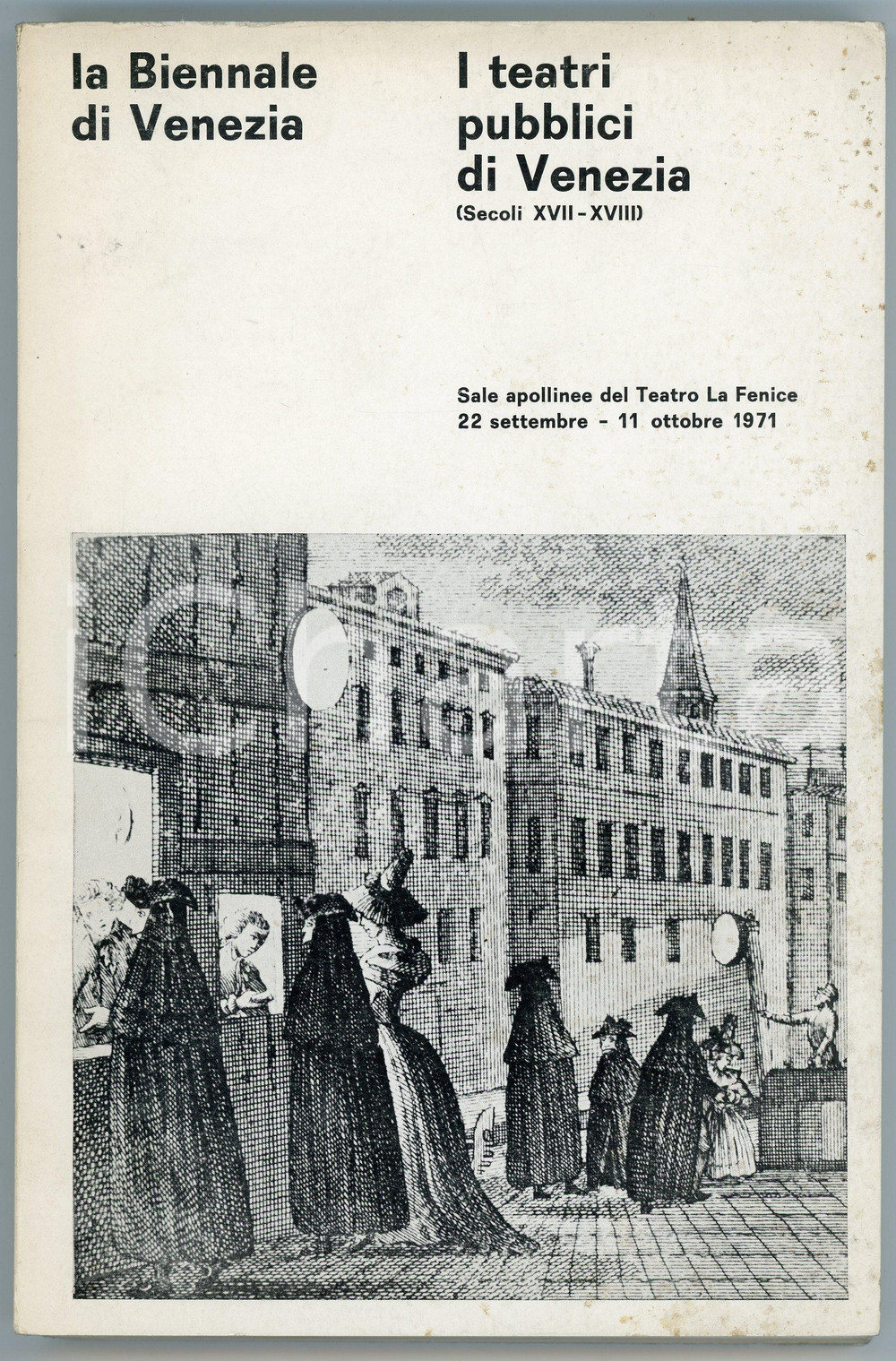 1971 BIENNALE DI VENEZIA Catalogo mostra I TEATRI PUBBLICI DI VENEZIA Pubblicazione d'epoca.EDITORE: Biennale di VeneziaXXX Festival Internazionale del Teatro di Prosa  PAGINE: 348CONDIZIONI:POOR/danneggiato Macchie e gualciture in copertinaFORMATO: 15x23 cm originale e autentica 1