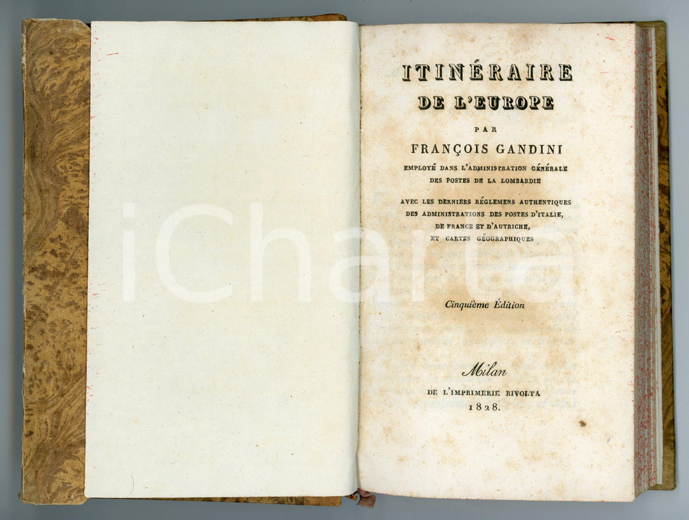 1828 Francois GANDINI Itinéraire de l'Europe - Imprimerie RIVOLTA - MILAN Pubblicazione d'epoca.EDITORE: Imprimerie Rivolta - Milan  PAGINE: 219CONDIZIONI:FAIR/discreto Lievi bruniture alle pagineFORMATO: 10x17 cm originale e autentica 1