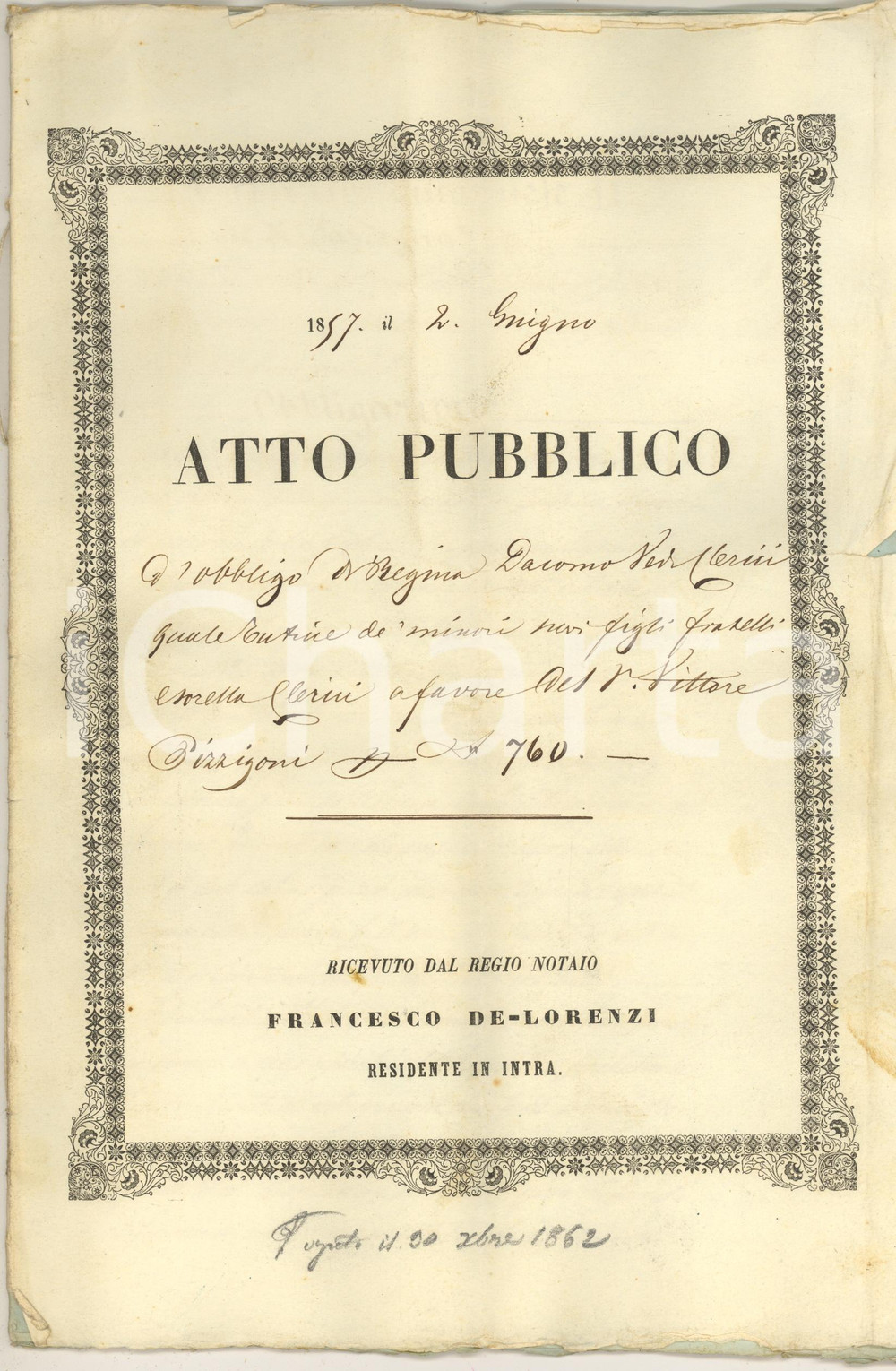 Documento originale, autentico 1857 VERBANIA INTRA Obbligazione Regina DACOMO ved. CLERICI tutrice figli minori 1