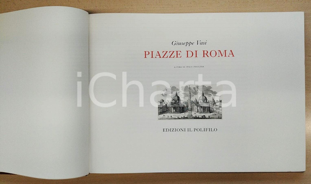 1989 Giuseppe VASI Piazze di Roma - A cura di Italo INSOLERA Ed. IL POLIFILO Pubblicazione con copertina e cofanetto rigidi.Edizione speciali di 350 esemplari non numerati.EDITORE: Edizioni Il Polifilo PAGINE: 95CONDIZIONI:FAIR/discreto Lievi segni d'usoFORMATO: 38x28 cm originale e autentica 1