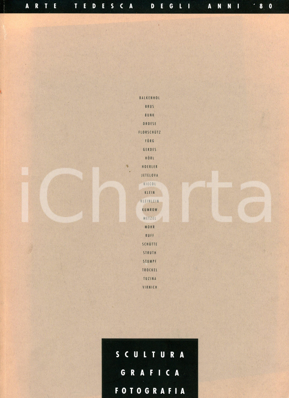 1991 Arte tedesca degli anni '80 della Deutsche Bank - Catalogo della mostra Pubblicazione con copertina morbida. PAGINE: 119CONDIZIONI:FAIR/discreto Alone in copertina e al dorsoFORMATO: 14x22 cm originale e autentica 1