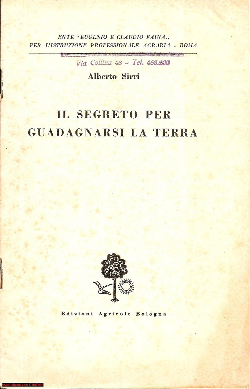 Oggetto da collezione cartaceo 1957 Alberto SIRRI Il segreto per guadagnarsi la terra Ed. AGRICOLE 2 1
