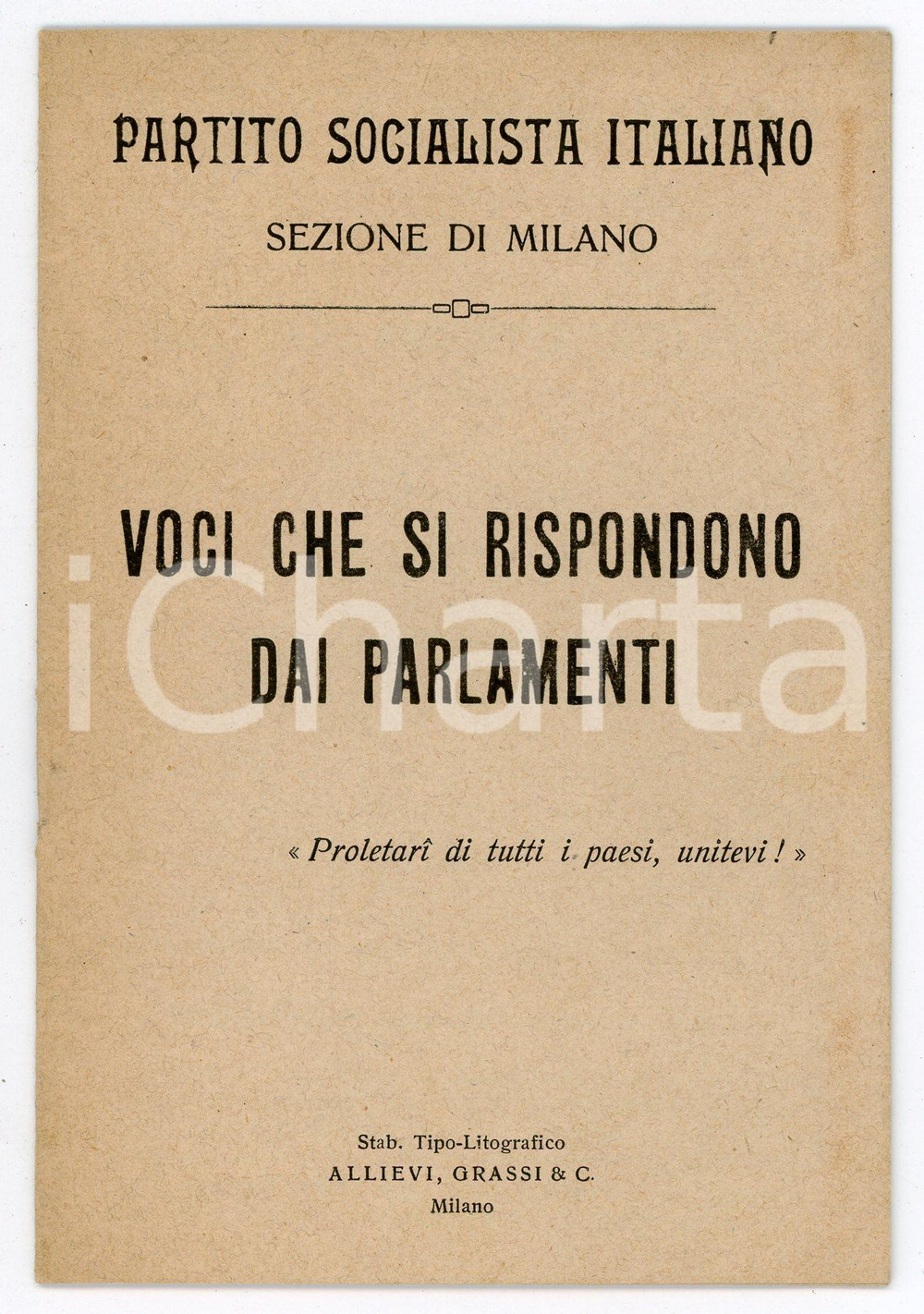 1916 MILANO - PSI Voci che rispondono dai parlamenti PARTITO SOCIALISTA Libretto Pubblicazione d'epoca. EDITORE: Sta. Lito-tipografico Allievi, Grassi e C. - Milano PAGINE: 16CONDIZIONI:FAIR/discreto Bruniture alle pagineFORMATO: 10x15 cm originale e autentica 1