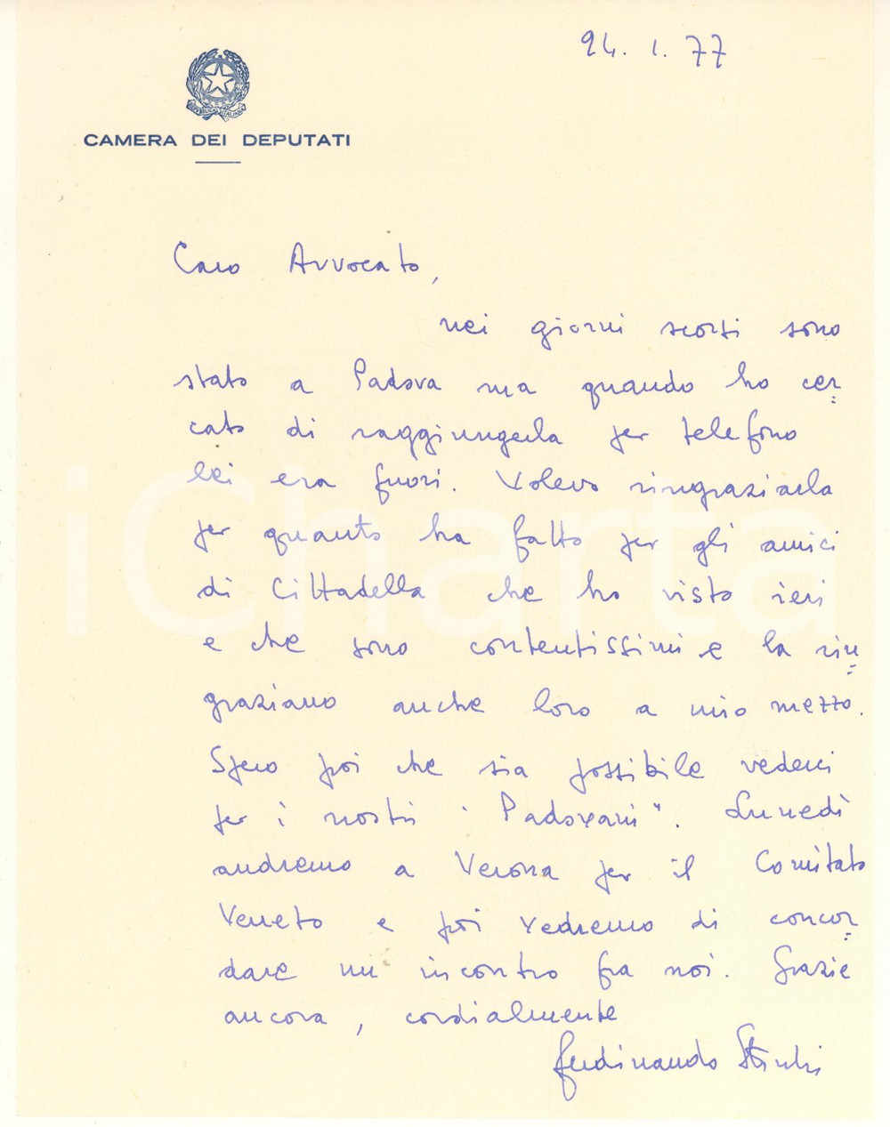 1977 ROMA On. Ferdinando STORCHI - Ringraziamenti per Cittadella - AUTOGRAFO Lettera interamente autografa del politico.Su carta intestata della Camera dei Deputati.PAGINE: 1  CONDIZIONI:FAIR/discreto piegatura centrale d'epocaFORMATO: 17x22 cm originale e autentica 1