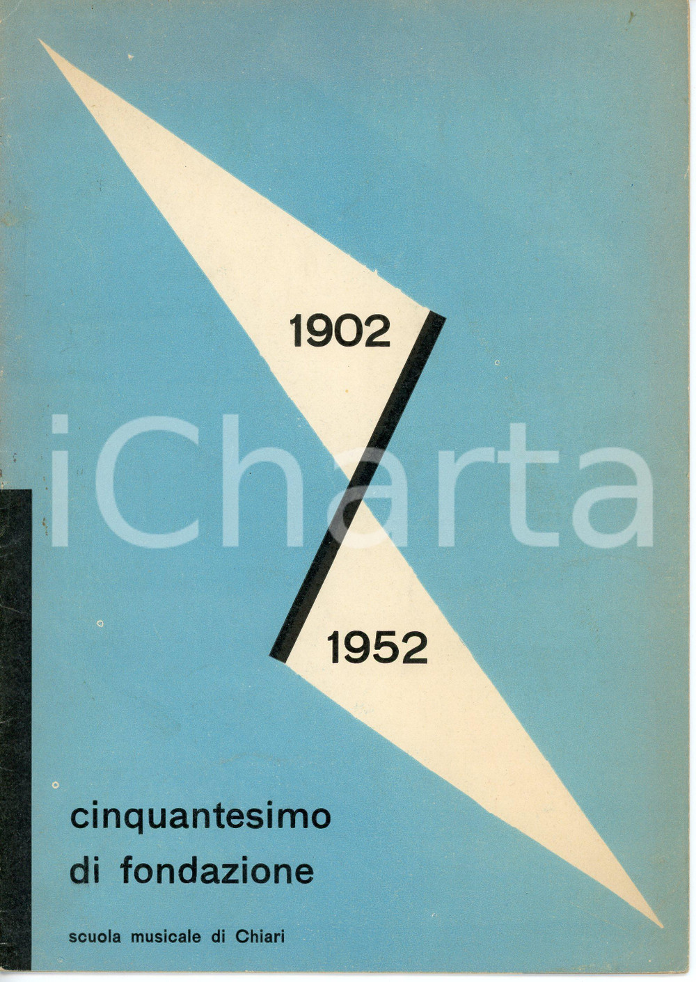 1952 CHIARI (BS) Scuola musicale - Cinquantesimo della fondazione *Pubblicazione Pubblicazione d'epoca. PAGINE: 7CONDIZIONI:FAIR/discreto Lievi aloni e bruniture in copertinaFORMATO: 17x24 cm originale e autentica 1