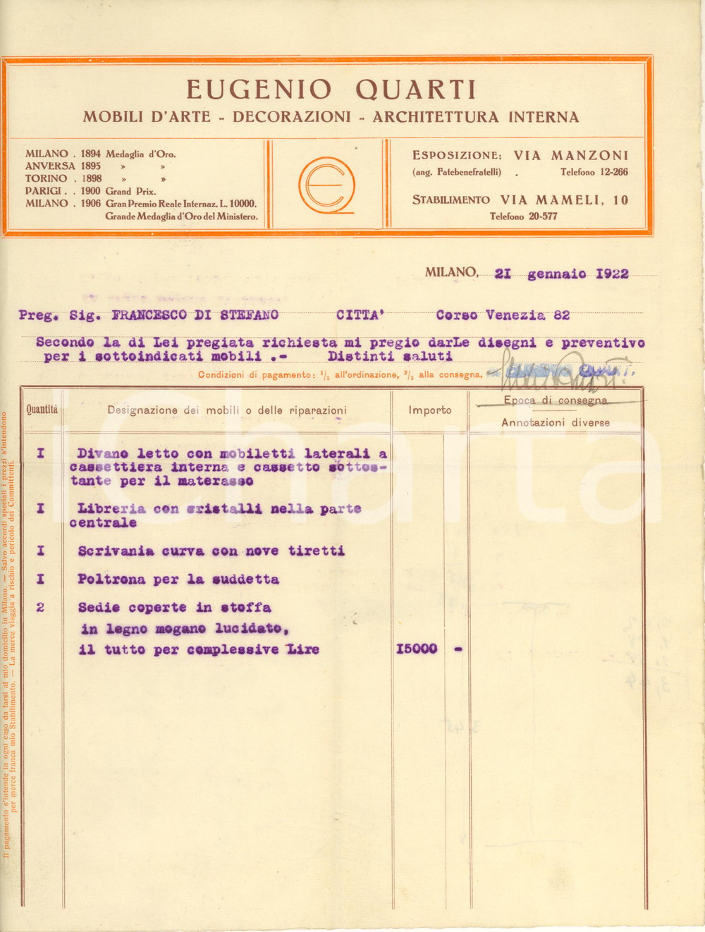 1922 MILANO Eugenio QUARTI mobili e architettura - Preventivo con autografo Preventivo per arredi originale d'epoca, su carta intestata, con firma autografa del titolare, il noto arredatore e mobiliere Eugenio Quarti. CONDIZIONI:POOR/danneggiato sbiaditura in corrispondenza dell'autografo; piegature d'epocaFORMATO: 21x28 cm originale e autentica 1